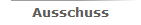 Ausschuss